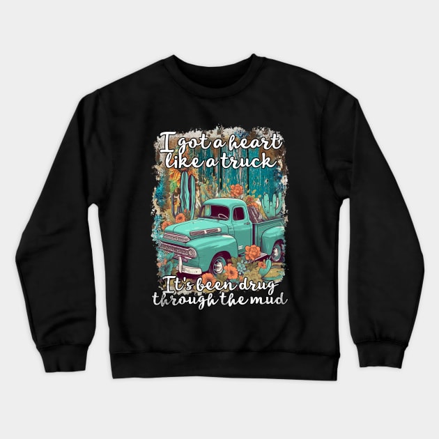 Classic I Got A Heart Like A Truck Day Gift Crewneck Sweatshirt by DesignDRart